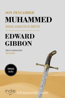 Son Peygamber Muhammed & Doğuşu, Karakteri ve Öğretisi