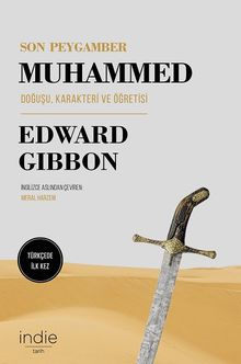 Son Peygamber Muhammed & Doğuşu, Karakteri ve Öğretisi