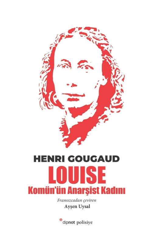 Louise & Komün'ün  Anarşist Kadını