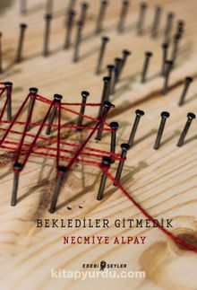 Beklediler Gitmedik - Necmiye Alpay
