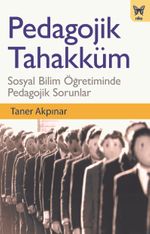 Pedagojik Tahakküm & Sosyal Bilim Öğretiminde Pedagojik Sorunlar