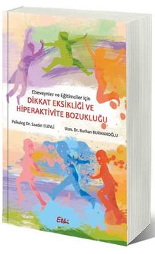 Dikkat Eksikliği ve Hiperaktivite Bozukluğu 