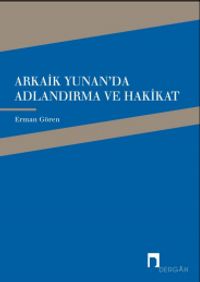 Arkaik Yunan'da Adlandırma ve Hakikat