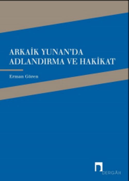 Arkaik Yunan'da Adlandırma ve Hakikat
