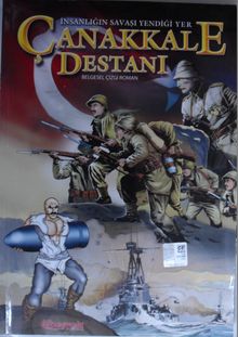 İnsanlığın Savaşı Yendiği Yer / Çanakkale Destanı / Belgesel Çizgi Roman Kod: 12-C-4