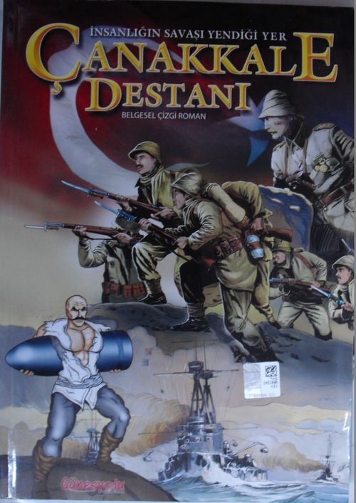 İnsanlığın Savaşı Yendiği Yer / Çanakkale Destanı / Belgesel Çizgi Roman Kod: 12-C-4