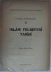 İslam D&uuml;ş&uuml;ncesi II / İslam Felsefesi Tarihi 1. Cilt Kod: 12-C-5