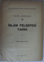 İslam Düşüncesi II / İslam Felsefesi Tarihi 1. Cilt Kod: 12-C-5