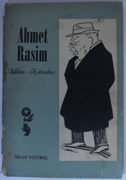Ahmet Rasim Aşkları - Hatıraları Kod: 12-C-13
