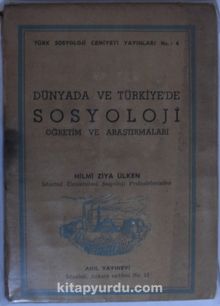 Dünyada ve Türkiyede Sosyoloji Öğretim ve Araştırmaları Kod: 12-C-10
