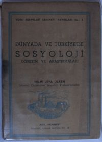 Dünyada ve Türkiyede Sosyoloji Öğretim ve Araştırmaları Kod: 12-C-10