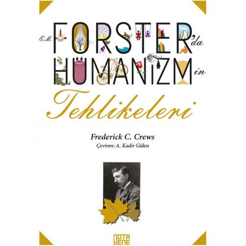 E.M. Forster'da Hümanizmin Tehlikeleri