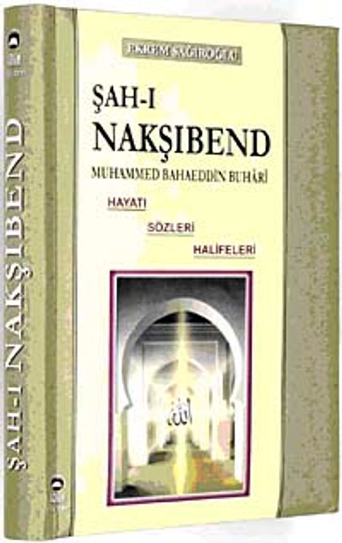Şah-ı Nakşibend & Muhammed Bahaeddin Buharı
