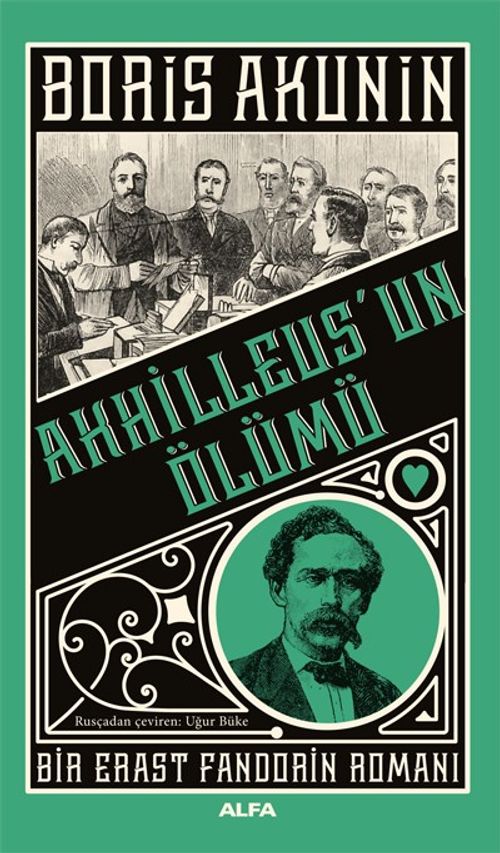 Akhilleus'un Ölümü & Bir Erast Fandorin Romanı