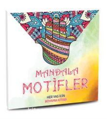Mandala Motifler & Her Yaş için Boyama Kitabı