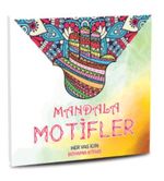 Mandala Motifler & Her Yaş için Boyama Kitabı