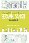 Sanayi Devrimi &Ouml;ncesi Seramik Sanat Tarihi