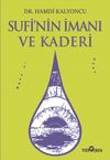 Sufi'nin İmanı ve Kaderi