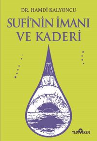 Sufi'nin İmanı ve Kaderi 