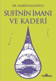 Sufi'nin İmanı ve Kaderi 