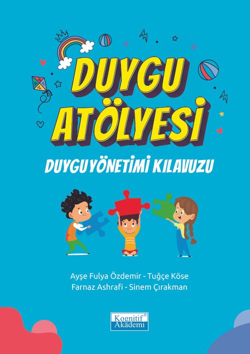 Duygu Atölyesi & Duygu Yönetimi Kılavuzu