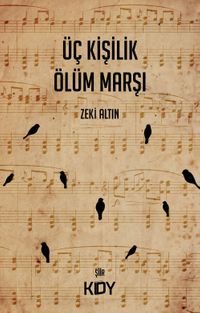 Üç Kişilik Ölüm Marşı 