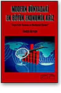 Modern Dünyanın En Büyük Ekonomik Krizi