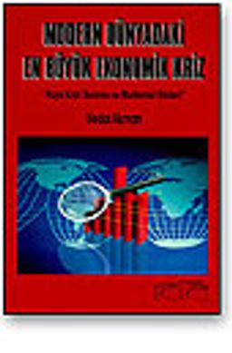 Modern Dünyanın En Büyük Ekonomik Krizi
