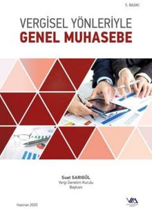 Vergisel Yönleriyle Genel Muhasebe