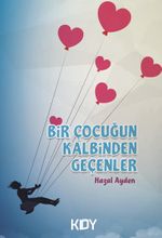Bir Çocuğun Kalbinden Geçenler