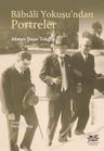 Babıali Yokuşu'ndan Portreler