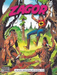 Zagor Klasik Maceralar Cilt 113 / Son Ok-Gemi Avcıları-Kayalıktaki Ev-Thuglar
