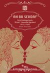 Ah Bu Sevda! & Türk Edebiyatında Öteki Cinsellik Öyküleri (1872-1928)