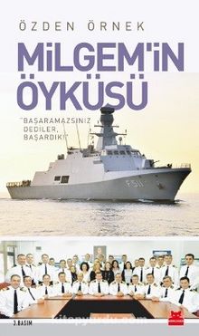 Milgem’in Öyküsü - Özden Örnek