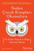 Neden Çocuk Kitapları Okumalıyız & Ne Kadar Büyük ve Bilge Olursak Olalım