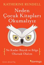 Neden Çocuk Kitapları Okumalıyız & Ne Kadar Büyük ve Bilge Olursak Olalım