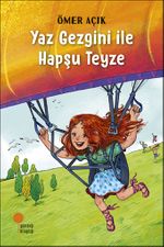 Yaz Gezgini ile Hapşu Teyze