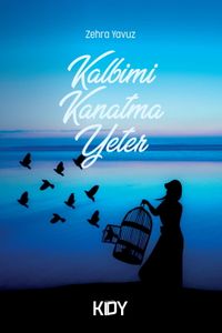 Kalbimi Kanatma Yeter