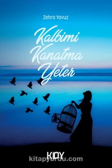 Kalbimi Kanatma Yeter - Zehra Yavuz