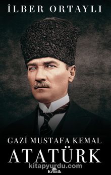 Gazi Mustafa Kemal Atatürk (Ciltli)