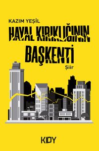 Hayal Kırıklığının Başkenti