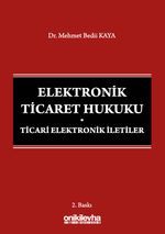 Elektronik Ticaret Hukuku: Ticari Elektronik İletiler