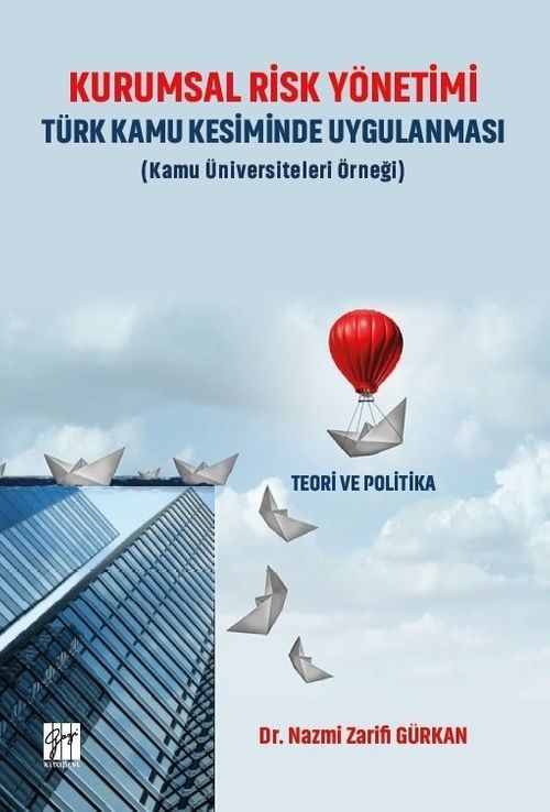 Kurumsal Risk Yönetimi Türk Kamu Kesiminde Uygulanması 
