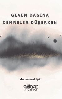 Geven Dağına Cemreler Düşerken