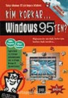 Kim Korkar Windows 95'ten? (Disketli)