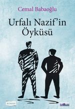 Urfalı Nazif'in Öyküsü 