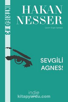 Sevgili Agnes - Hakan Nesser