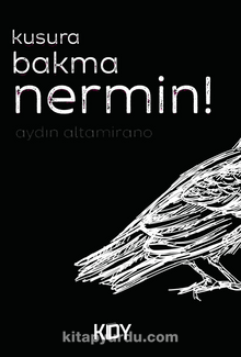 Kusura Bakma Nermin! - Aydın Altamirano