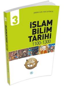 İslam Bilim Tarihi 3 (1100-1300) 