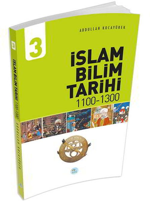 İslam Bilim Tarihi 3 (1100-1300) 